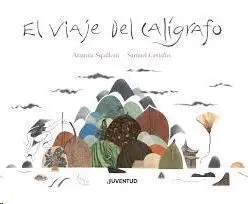 Viaje del Caligrafo,El