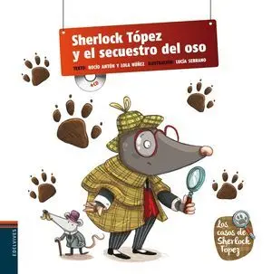 Sherlock Tópez y el Secuestro del Oso