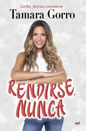 Rendirse, Nunca