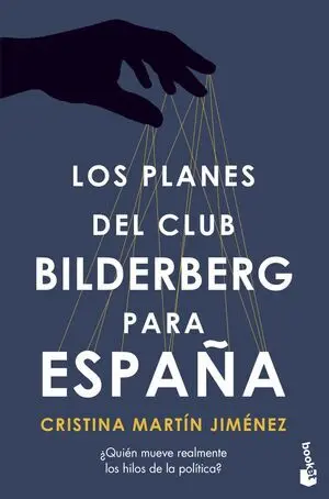 Los Planes del Club Bilderberg para España