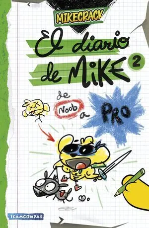 Diario de Mike 2. De Noob a Pro