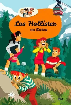 Los Hollister 6: los Hollister en Suiza