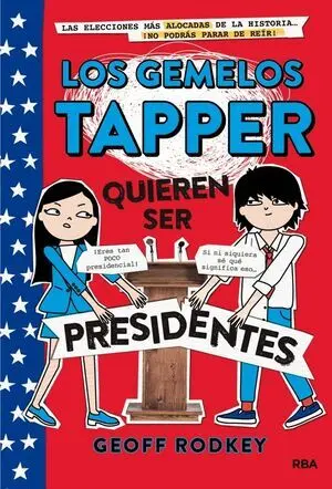 Los Gemelos Tapper 3: los Gemelos Quieren Ser Presidentes