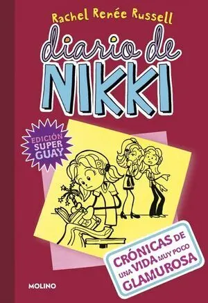 Diario de Nikki 1: Crónicas de una Vida Muy Poco Glamurosa