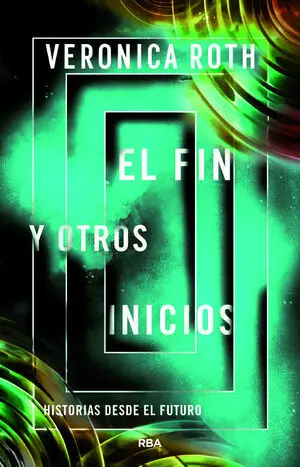 El Fin y Otros Inicios