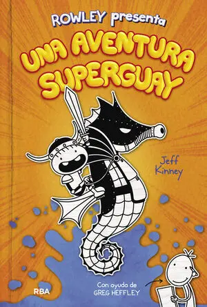 Diario de Rowley. Una Aventura Superguay