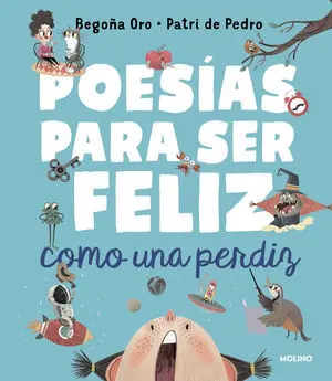 Poesías para Ser Feliz Como una Perdiz