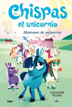 Chispas el Unicornio 2. Montones de Purpurina
