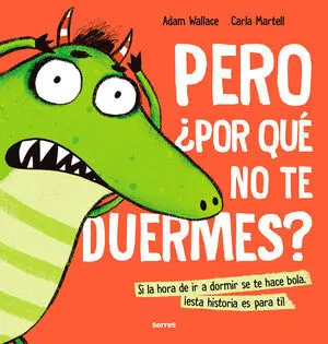 Pero ¿Por qué no te Duermes