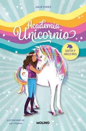 Academia Unicornio 1. Sofia y Arco (Tb)