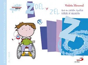 Zoel y Zel (Que en Catalán Significa Fuerza de Voluntad)