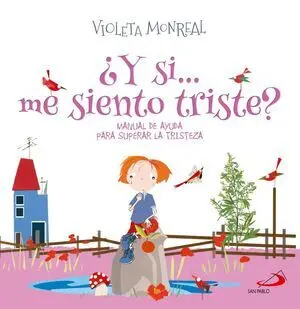 ¿Y si... me Siento Triste?