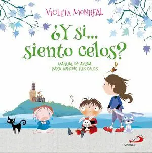 ¿Y si... siento Celos?