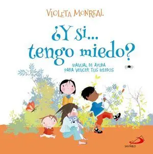 ¿Y si... tengo Miedo?