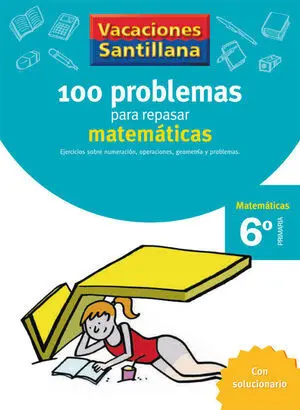 Vacaciones Problemas de Matematicas 6 Ep