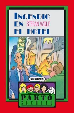 Incendia en el Hotel (Pakto Secreto)