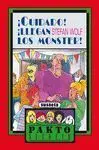 Cuidado Llegan los Monster (Pakto Secreto)