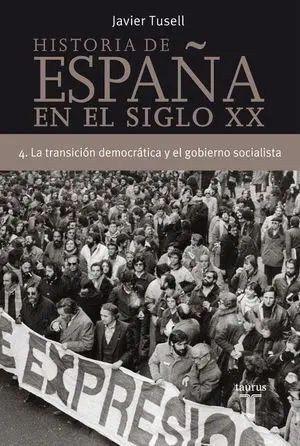 Historia de España 4, Siglo Xx la Transición Democrática y el Gobierno Socialist
