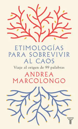 Etimologías para Sobrevivir Al Caos