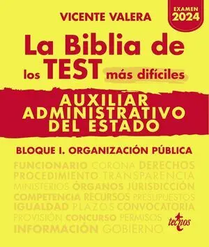 La Biblia de los Test Más Difíciles de Auxiliar Administrativo de