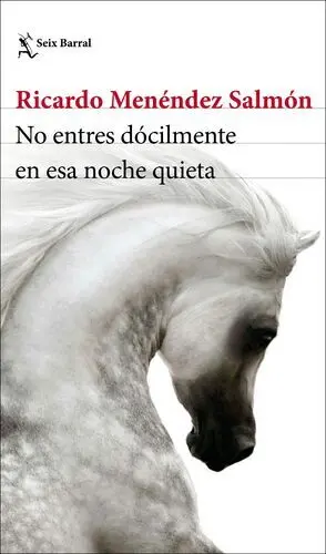 No Entres Dócilmente en esa Noche Quieta