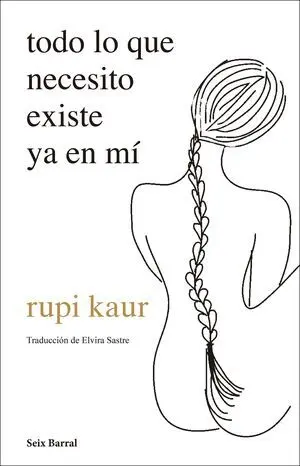 Todo lo que Necesito Existe Ya en mí