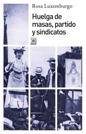 Huelga de Masas, Partido y Sindicatos
