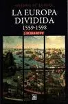 La Europa Dividida 1559 1598