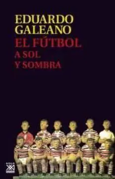 El Fútbol a Sol y Sombra