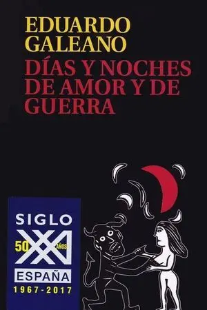 Días y Noches de Amor y de Guerra