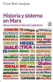 Historia y Sistema en Marx