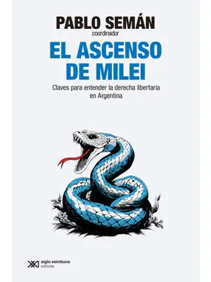 Ascenso de Milei, el