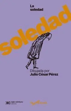 La Soledad Dibujada por Julio Cesar Perez