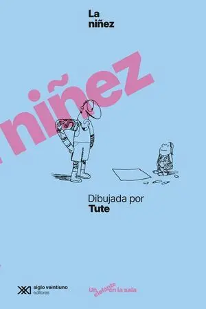 La Niñez Dibujada por Tute