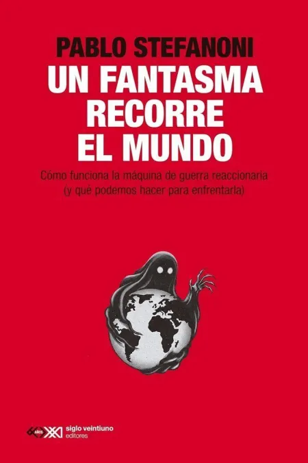 Un Fantasma Recorre el Mundo