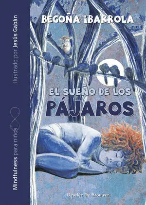 Sueño de los Pajaros, el