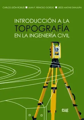 Introduccion a la Topografia en la Ingenieria Civi