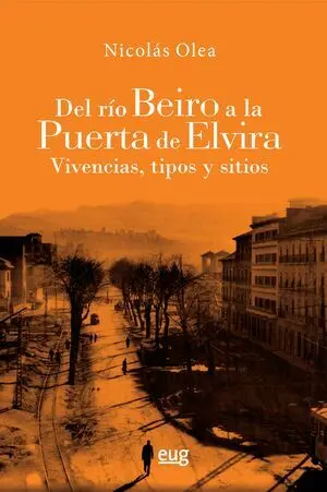 Del Rio Beiro a la Puerta de Elvira Vivencias Tipo