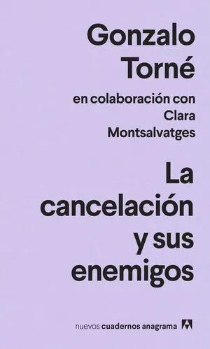 La Cancelación y Sus Enemigos
