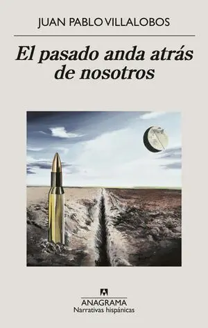 Pasado Anda Atras de Nosotros, el