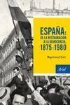 España: de la Restauración a la Democracia, 1875-1980