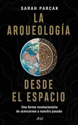 La Arqueologia Desde el Espacio