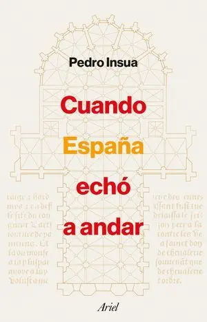 Cuando España Echó a Andar