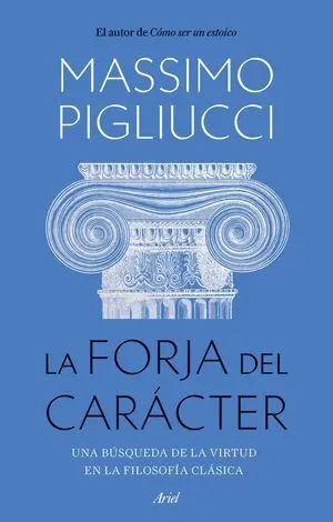 La Forja del Carácter