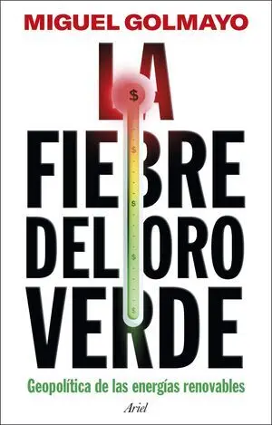 Fiebre del Oro Verde, la