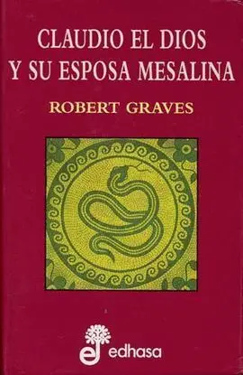 Claudio el Dios y Su Esposa Mesalina