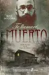 Te Llamare Muerto