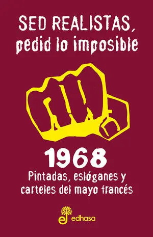 Sed Realistas Pedid lo Imposible