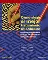 Cómo Elegir el Mejor Tratamiento Psicológico