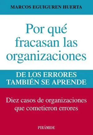 Por qué Fracasan las Organizaciones